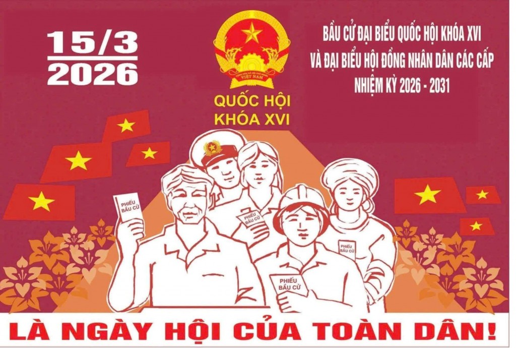 CHÀO MỪNG NGÀY BẦU CỬ ĐẠI BIỂU QUỐC HỘI KHÓA XVI VÀ ĐẠI BIỂU HỘI ĐỒNG NHÂN DÂN CÁC CẤP NHIỆM KỲ 2026 - 2031!
